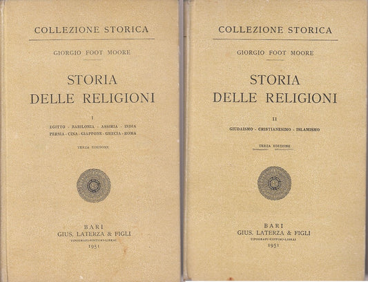 LS- STORIA DELLE RELIGIONI 2 VOL - FOOT MOORE - LATERZA --- 1951 - C - YDS379
