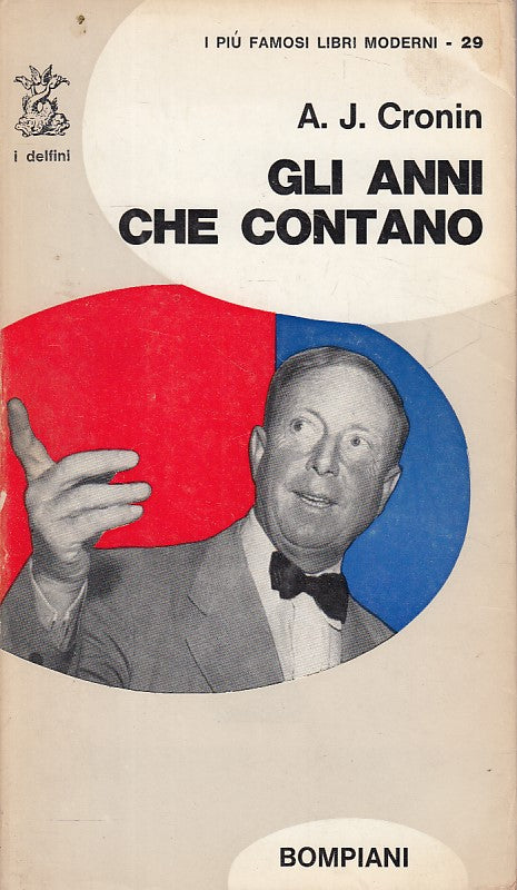 LS- GLI ANI CHE CONTANO - CRONIN - BOMPIANI - DELFINI -- 1953 - BS - YDS379