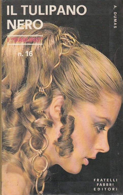 LN- IL TULIPANO NERO - DUMAS - FABBRI - I DARLING -- 1968 - B - YDS499