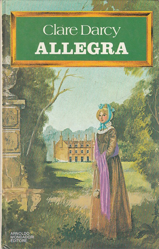 LN- ALLEGRA - CLARE DARCY - MONDADORI -- 1a ED. - 1978 - C - YDS500