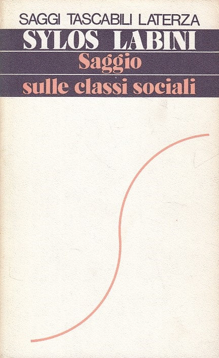 LS- SAGGIO SULLE CLASSI SOCIALI - LABINI - LATERZA --- 1976 - B - YDS499
