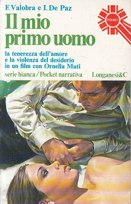 LN- IL MIO PRIMO UOMO - VALOBRA DE PAZ - LONGANESI --- 1977 - B - ZDS477