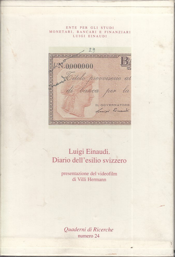 LS- LUIGI EINAUDI DIARIO DELL'ESILIO SVIZZERO + VHS - HERMANN---- 2002- B- XDS19