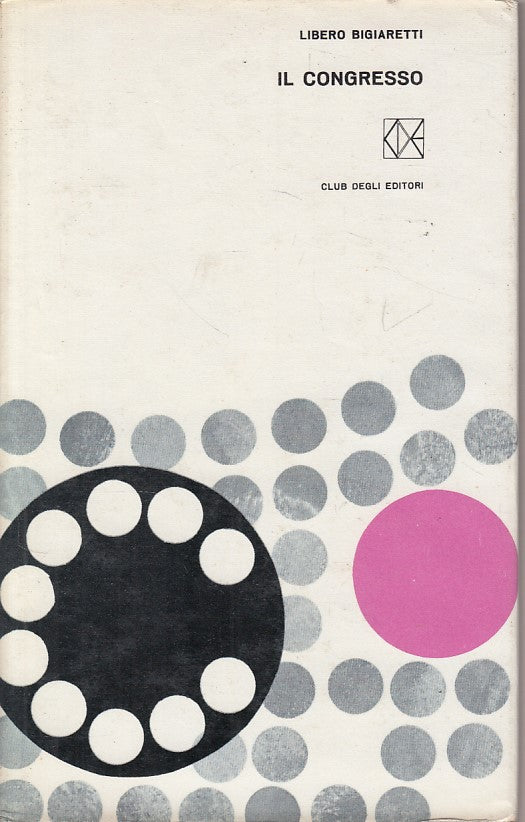 LN- IL CONGRESSO - BIGIARETTI - CDE - LIBRO AL MESE -- 1963 - CS - ZDS476