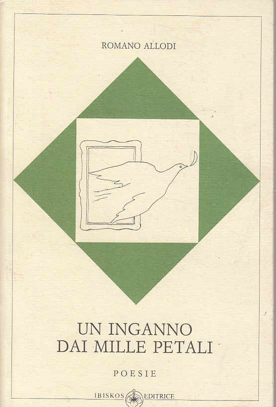 UN INGANNO DAI MILLE PETALI POESIE - ALLODI - IBISKOS --- 1989 - B - ZDS480