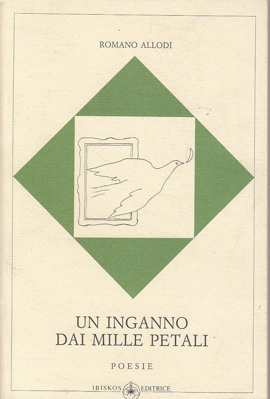 UN INGANNO DAI MILLE PETALI POESIE - ALLODI - IBISKOS --- 1989 - B - ZDS480