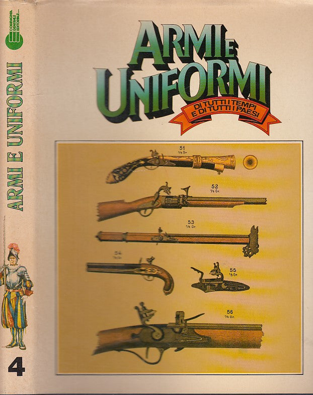LZ- ARMI E UNIFORMI DI TUTTI I TEMPI E PAESI VOLUME 4 ----- 1981 - CS - YDS458