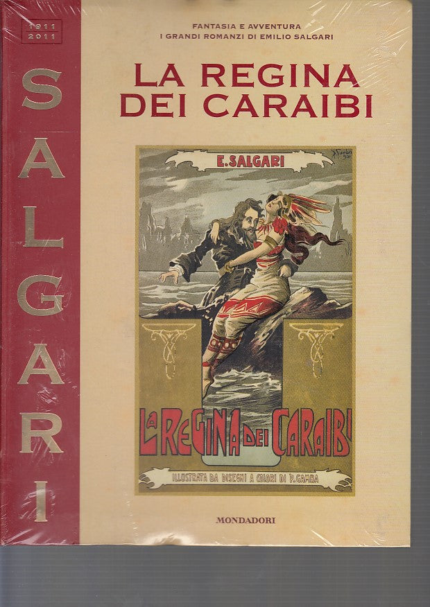LN- SALGARI 1911/2011 N.4 LA REGINA DEI CARAIBI -- MONDADORI--- 2016- B- YDS483