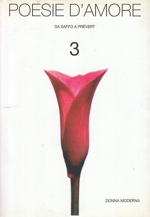 LN- POESIE D'AMORE N.3 DONNA MODERNA-- MONDADORI--- 2004- B- YDS406
