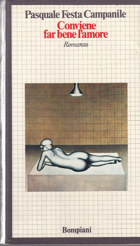 LN- CONVIENE FAR BENE L'AMORE- CAMPANILE- BOMPIANI--- 1975- B- YDS195