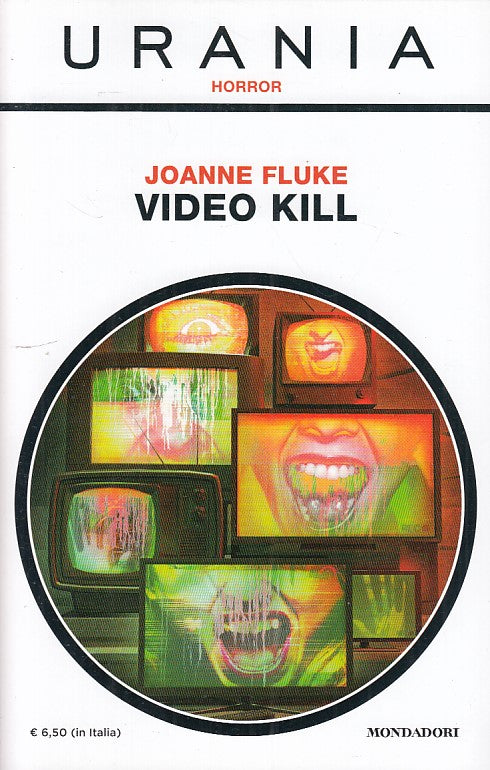LN- VIDEO KILL- FLUKE- MONDADORI- URANIA HORROR 11-- 2016- B- YDS999
