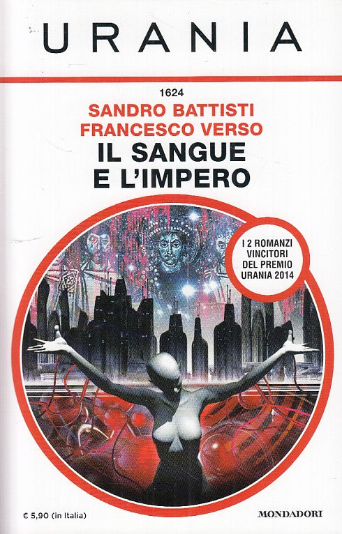 LF- IL SANGUE E L'IMPERO- BATTISTI- MONDADORI- URANIA 1624-- 2015- B- YDS999