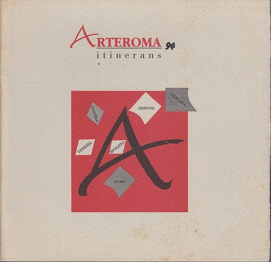 LT- ARTEROMA ITINERANS  CATALOGO MOSTRA PALAZZO ESPOSIZIONI----- 1994- S- ZDS651