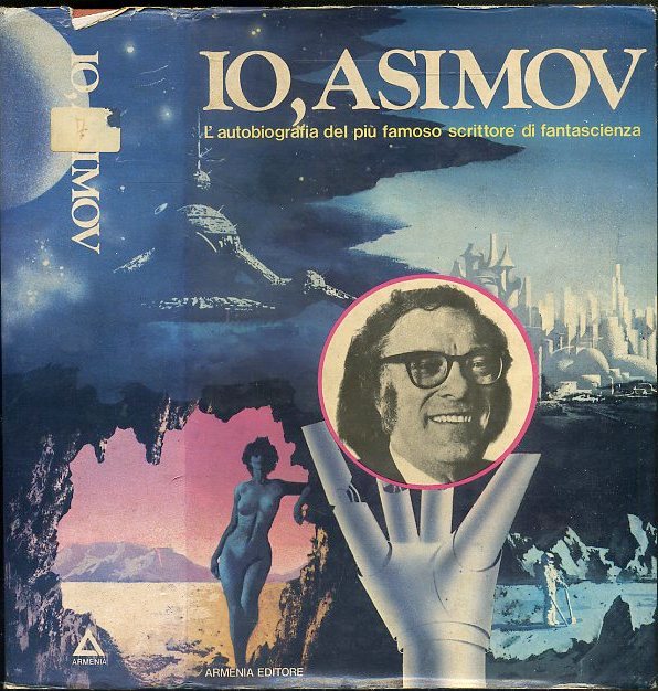 LF- IO, ASIMOV L'AUTOBIOGRAFIA -- ARMENIA EDITRICE --- 1980 - CS - XDS20