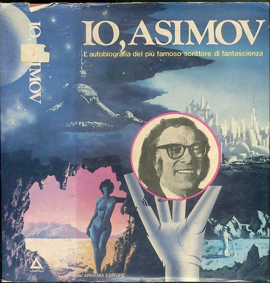 LF- IO, ASIMOV L'AUTOBIOGRAFIA -- ARMENIA EDITRICE --- 1980 - CS - XDS20