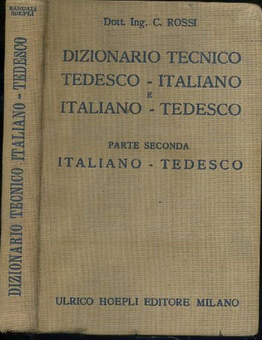 LH- DIZIONARIO TECNICO PARTE SECONDA ITALIANO TEDESCO-- HOEPLI--- 1939- B- XDS20