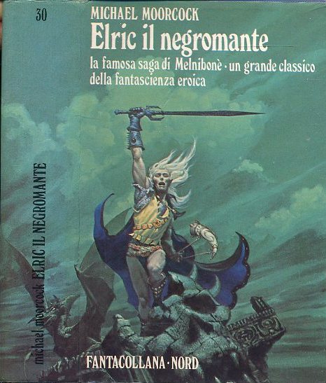 LF- ELRIC IL NEGROMANTE - MOORCOCK - FANTACOLLANA NORD-- 1A ED.- 1979- CS- XDS20