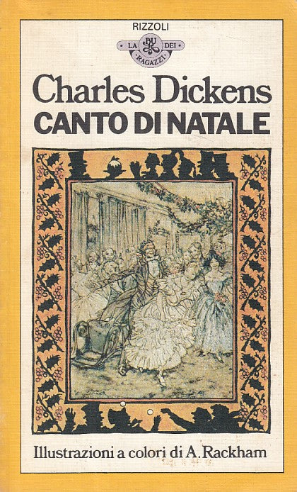 LN- CANTO DI NATALE - DICKENS - RIZZOLI - RAGAZZI -- 1981 - B - YDS176