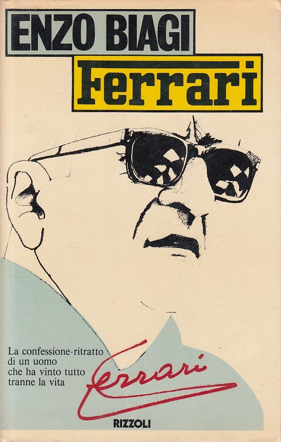 LS- FERRARI CONFESSIONE RITRATTO - BIAGI - RIZZOLI -- 1a ED. - 1980 - CS - ZDS65