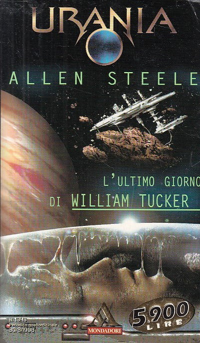 LN- URANIA 1343 ULTIMO GIORNO DI TUCKER- STEELE- MONDADORI --- 1998 - B - YDS561