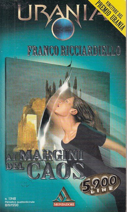 LN- URANIA 1348 AI MARGINI DEL CAOS- RICCIARDIELLO- MONDADORI--- 1998- B- YDS561