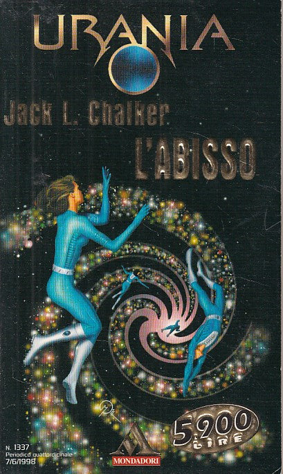 LN- URANIA 1337 L'ABISSO - JACK L. CHALKER - MONDADORI --- 1998 - B - YDS561