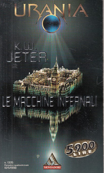 LN- URANIA 1335 LE MACCHINE INFERNALI - JETER - MONDADORI --- 1998 - B - YDS561