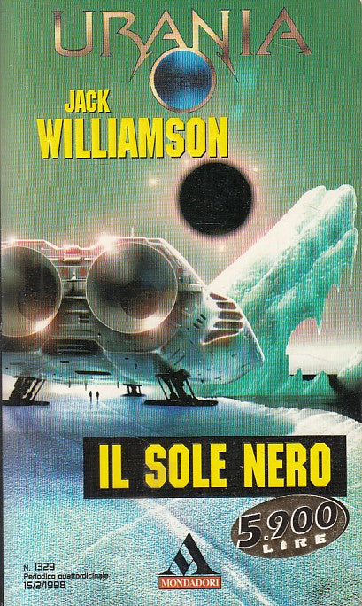 LN- URANIA 1329 IL SOLE NERO - WILLIAMSON - MONDADORI --- 1998 - B - YDS561