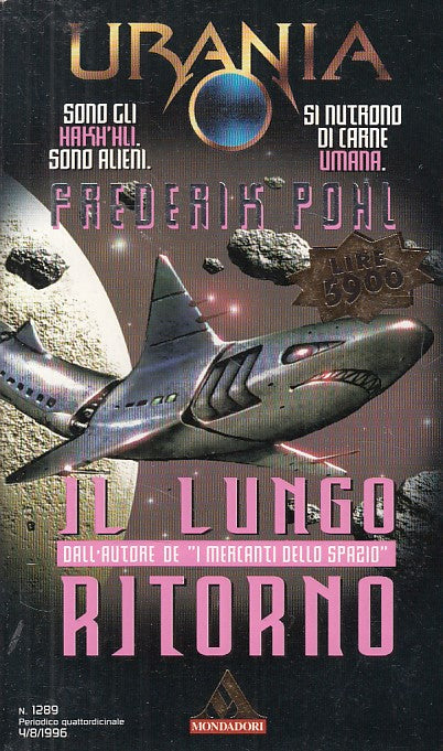 LN- URANIA 1289 IL LUNGO RITORNO - POHL - MONDADORI --- 1996 - B - YDS561