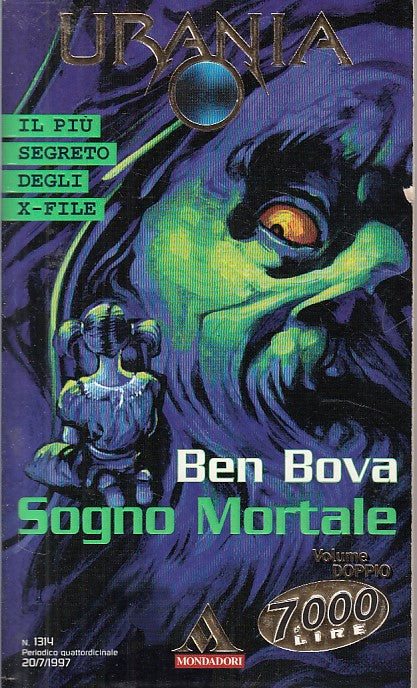 LN- URANIA 1314 SOGNO MORTALE - BEN BOVA - MONDADORI --- 1997 - B - YDS561