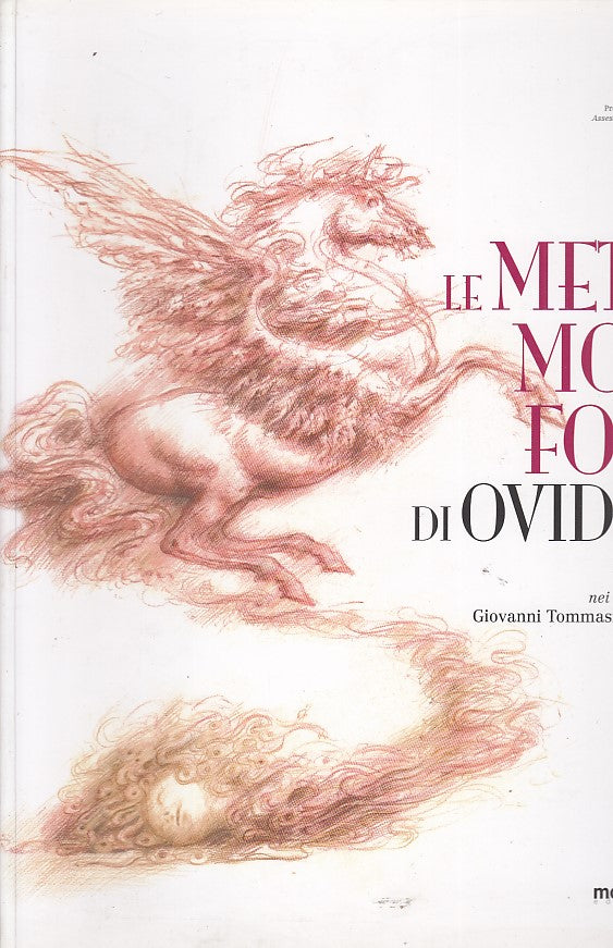 LT- LA METAMORFOSI OVIDIO DISEGNI DI TOMMASO FERRONI-- MARTAN--- 2009- B- YDS548