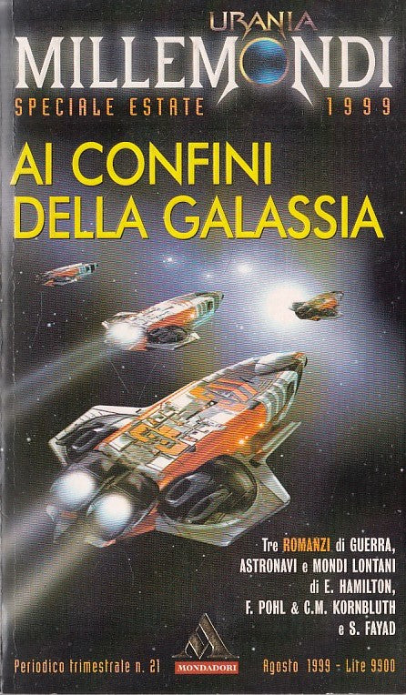 LN- URANIA MILLEMONDI 21 CONFINI DELLA GALASSIA-- MONDADORI--- 1999 - B - YDS561
