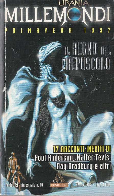 LN- URANIA MILLEMONDI 10 REGNO DEL CREPUSCOLO -- MONDADORI --- 1997 - B - YDS561