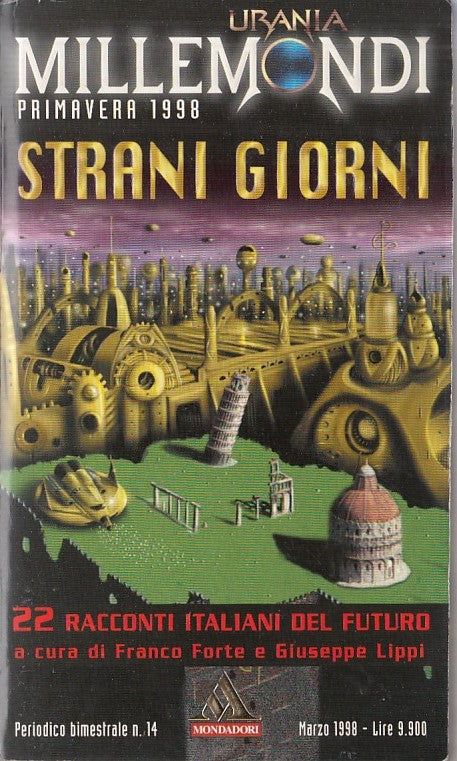 LN- URANIA MILLEMONDI 14 STRANI GIORNI -- MONDADORI --- 1998 - B - YDS561