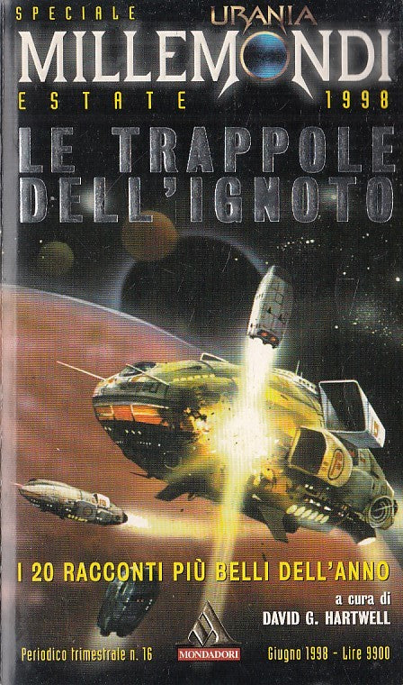 LN- URANIA MILLEMONDI 16 LE TRAPPOLE DELL'IGNOTO-- MONDADORI--- 1998- B - YDS561