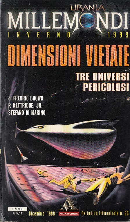 LN- URANIA MILLEMONDI 23 DIMENSIONI VIETATE -- MONDADORI --- 1999 - B - YDS561