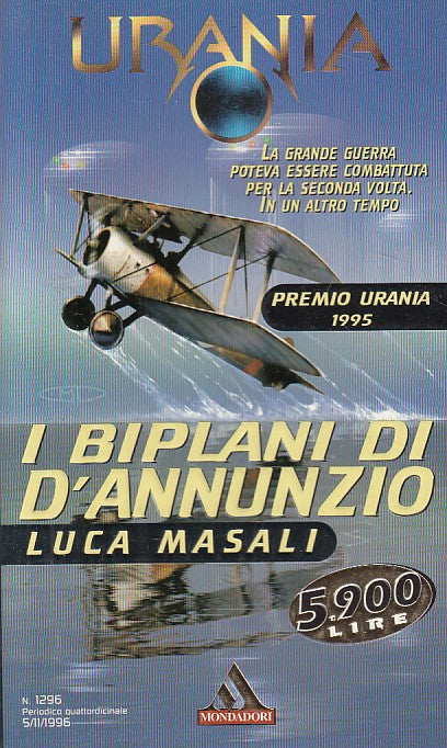 LN- URANIA 1296 I BIPLANI DI D'ANNUNZIO- MASALI- MONDADORI --- 1996 - B - YDS561