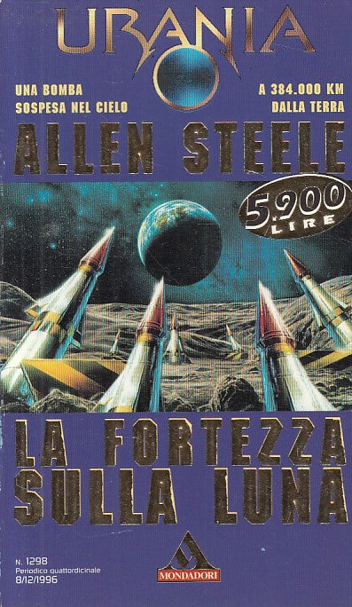LN- URANIA 1298 LA FORTEZZA SULLA LUNA- STEELE - MONDADORI --- 1996 - B - YDS561