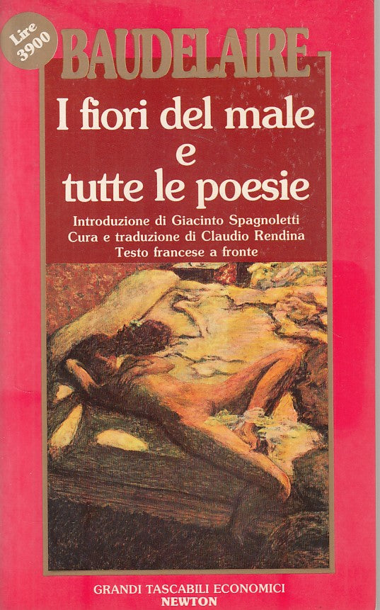 LN- FIORI DEL MALE TUTTE LE POESIE - BAUDELAIRE - NEWTON --- 1991 - B - ZDS617