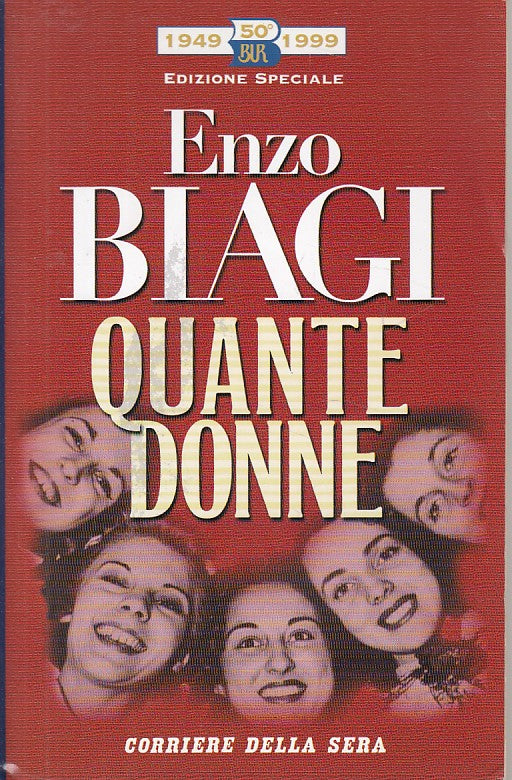 LN- QUANTE DONNE EDIZIONE SPACIALE - BIAGI - CORRIERE BUR --- 1999 - B - ZDS26