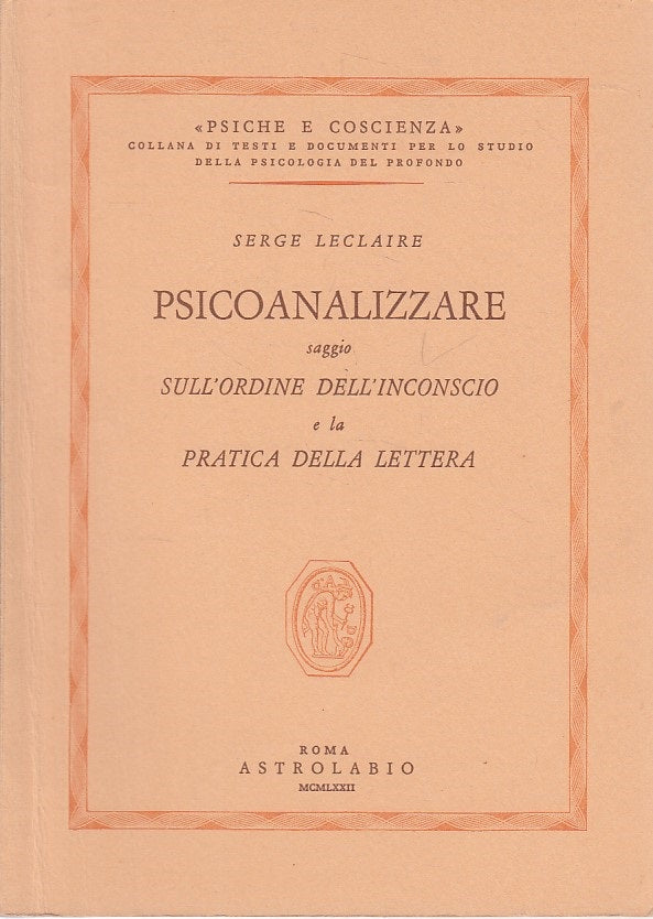 LS- PSICOANALIZZARE ORDINE INCONSCIO- LECLAIRE- ASTROLABIO --- 1972 - B - YDS170