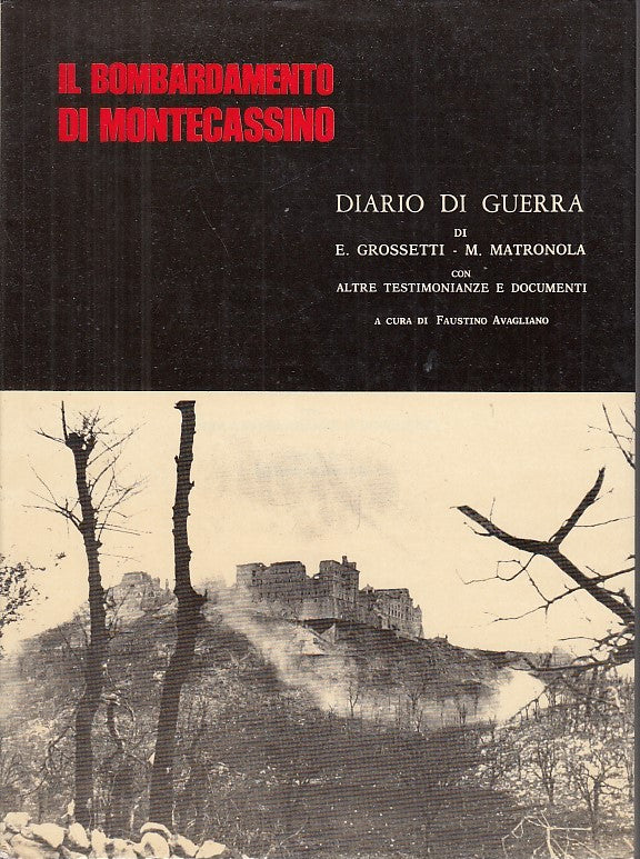 LS- IL BOMBARDIERE DI MONTECASSINO DIARIO DI GUERRA- GROSSETTI---- 1980- B-XDS22