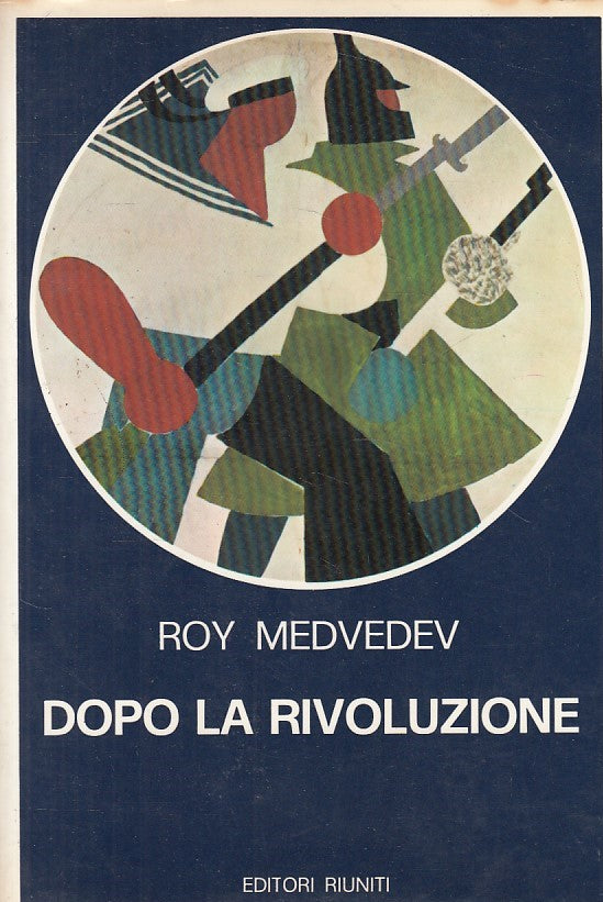 LS- DOPO LA RIVOLUZIONE PRIMAVERA 1918- MEDVEDEV - RIUNITI --- 1978 - B - ZDS310