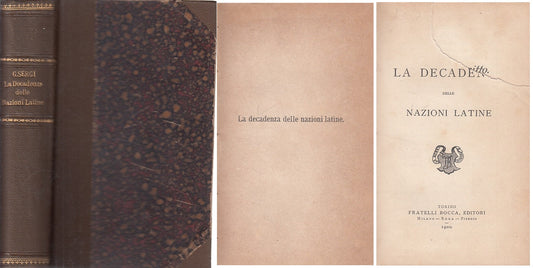 LS- LA DECADENZA DELLE NAZIONI LATINE - SERGI - BOCCA --- 1900 - B - ZDS289