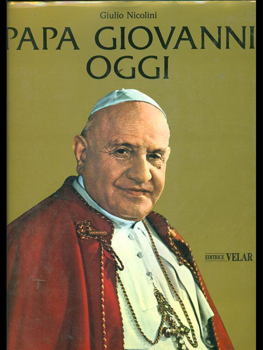 LD- PAPA GIOVANNI OGGI - GIULIO NICOLINI - VELAR --- 1981 - CS - YDS549