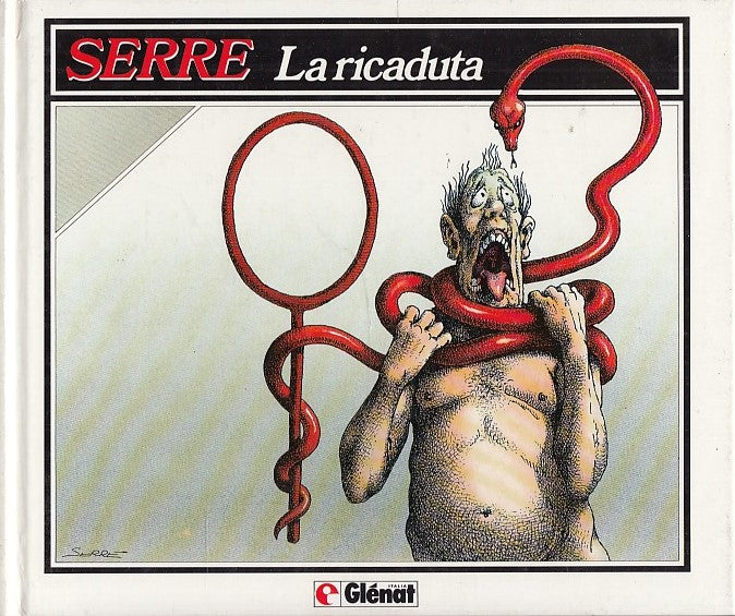 FV- LA RICADUTA - SERRE - LA RICADUTA - GLENAT - 1a ED. 1991 - C - YDS552