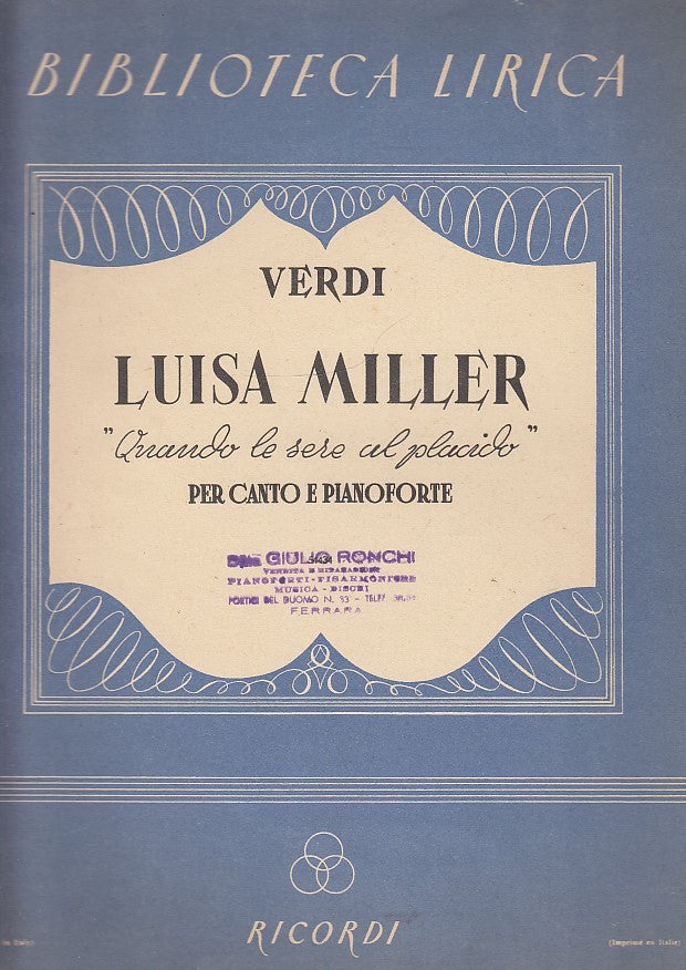 Luisa Miller Canto Pianoforte - Verdi- Ricordi Biblioteca Lirica- 1944- RVSa1082
