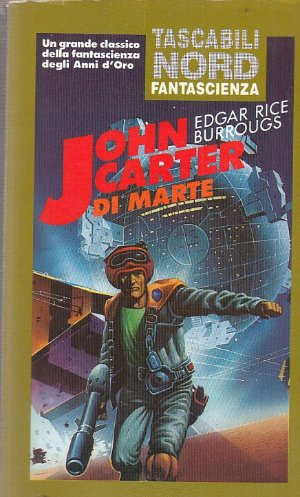LF- JOHN CARTER DI MARTE- BURROUGS- NORD- TASCABILI-- 1991- B- YDS999