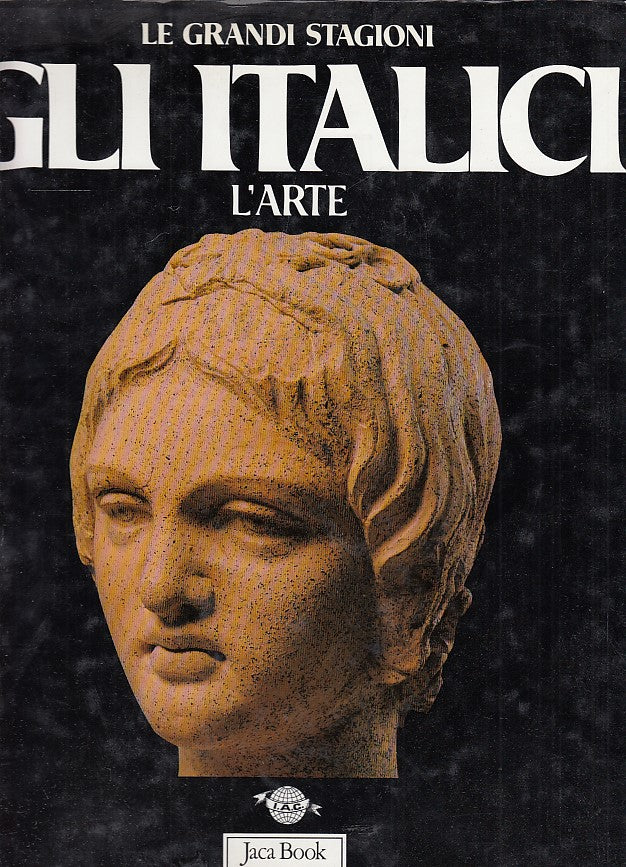 LT- GLI ITALICI L'ARTE - MOSCATI- JACA BOOK- GRANDI STAGIONI-- 1988- CS- YDS553