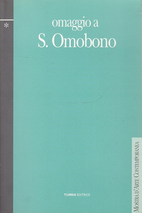 LT- OMAGGIO A S. OMOBONO CATALOGO MOSTRA CREMONA -- TURRIS --- 1998 - B- YDS553